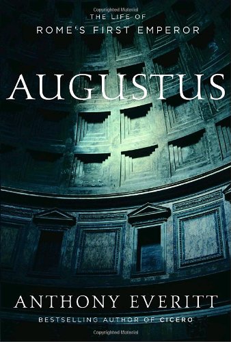 Stock image for Augustus : The Life of Rome's First Emperor for sale by Better World Books
