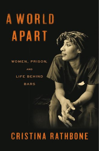Imagen de archivo de A World Apart: Women, Prison, and Life Behind Bars a la venta por SecondSale