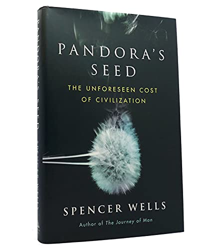 Beispielbild fr Pandora's Seed: The Unforeseen Cost of Civilization zum Verkauf von BookHolders