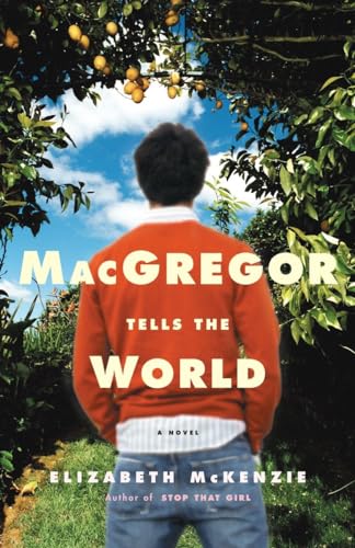 Beispielbild fr MacGregor Tells the World: A Novel zum Verkauf von Montclair Book Center