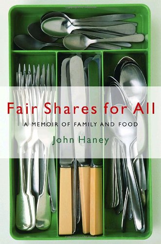 Beispielbild fr Fair Shares for All: A Memoir of Family and Food zum Verkauf von gigabooks