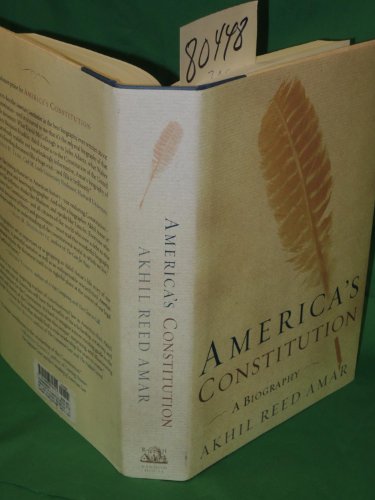 Imagen de archivo de America's Constitution : A Biography a la venta por Better World Books