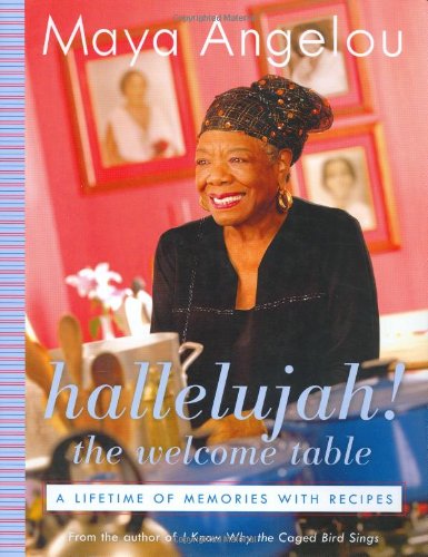 Stock image for Hallelujah! The Welcome Table: A Lifetime of Memories with Recipes for sale by SecondSale