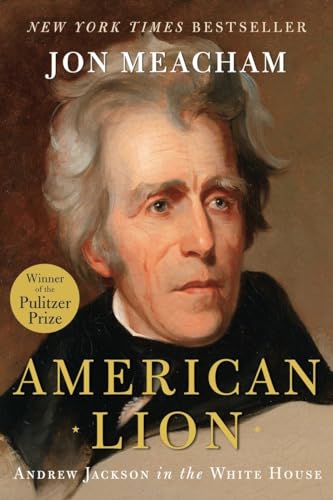 Beispielbild fr American Lion : Andrew Jackson in the White House zum Verkauf von Better World Books