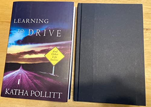 Learning to Drive: And Other Life Stories - Pollitt, Katha