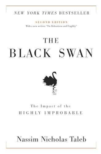 Beispielbild fr The Black Swan: Second Edition: The Impact of the Highly Improbable: With a New Section: On Robustness and Fragility zum Verkauf von ThriftBooks-Atlanta