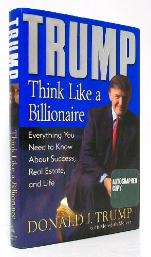 9781400063550: Trump: Think Like a Billionaire: Everything You Need to Know About Success, Real Estate, and Life