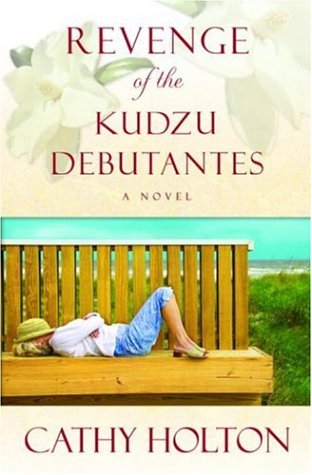 Beispielbild fr Revenge of the Kudzu Debutantes: A Novel zum Verkauf von Wonder Book