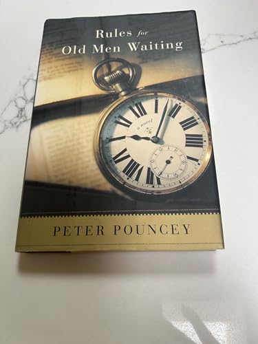 9781400063703: Rules For Old Men Waiting: A Novel