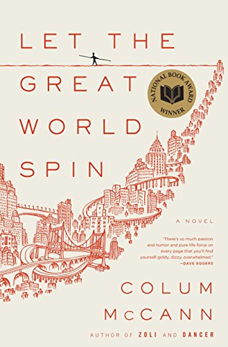 Beispielbild fr Let the Great World Spin: A Novel zum Verkauf von SecondSale