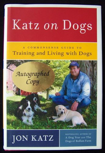 Imagen de archivo de Katz on Dogs: A Commonsense Guide to Training and Living with Dogs a la venta por Gulf Coast Books