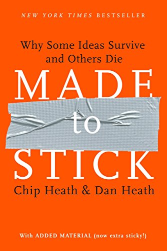 9781400064281: Made to Stick: Why Some Ideas Survive and Others Die