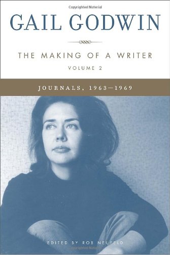 9781400064335: The Making of a Writer, Volume 2: Journals, 1963-1969