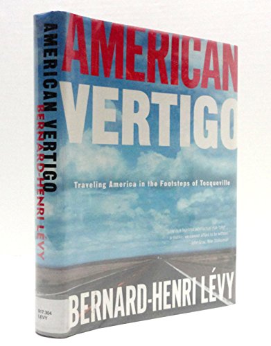 Stock image for American Vertigo: Traveling America in the Footsteps of Tocqueville for sale by Booketeria Inc.