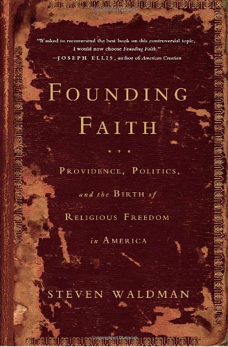 Stock image for Founding Faith: Providence, Politics, and the Birth of Religious Freedom in America for sale by SecondSale