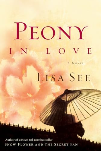 Beispielbild fr Peony in Love: A Novel zum Verkauf von Wonder Book