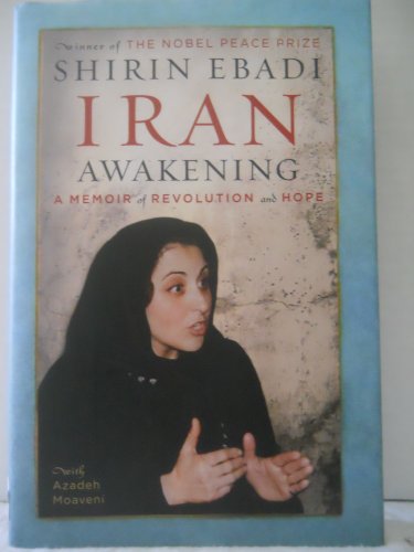 Stock image for Iran Awakening: A Memoir of Revolution and Hope for sale by Wonder Book