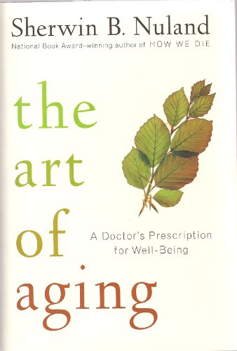 Beispielbild fr The Art of Aging: A Doctor's Prescription for Well-Being zum Verkauf von SecondSale
