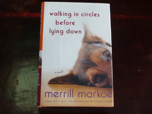 Beispielbild fr Walking in Circles Before Lying Down: A Novel zum Verkauf von SecondSale