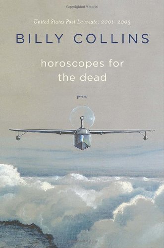 9781400064922: Horoscopes for the Dead: Poems