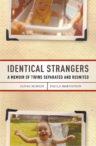 Beispielbild fr Identical Strangers : A Memoir of Twins Separated and Reunited zum Verkauf von Better World Books