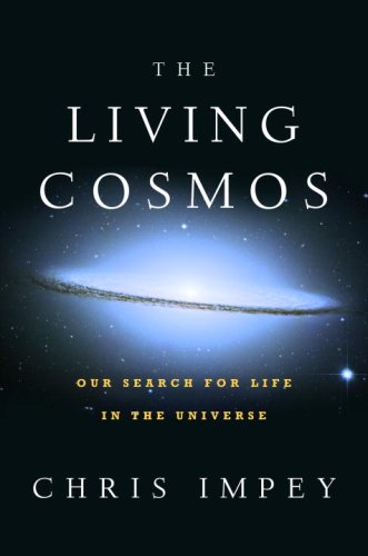 Imagen de archivo de The Living Cosmos : Our Search for Life in the Universe a la venta por Better World Books