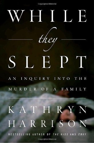 9781400065424: While They Slept: An Inquiry into the Murder of a Family
