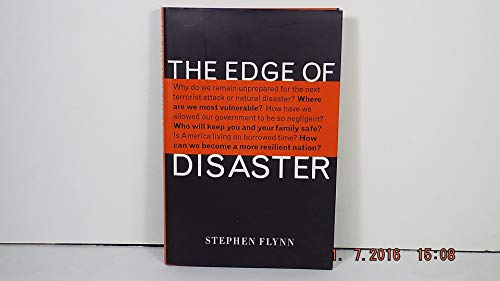 Stock image for The Edge of Disaster : Rebuilding a Resilient Nation for sale by Better World Books