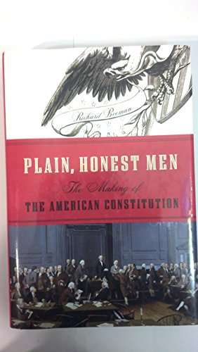 Beispielbild fr Plain, Honest Men : The Making of the American Constitution zum Verkauf von Better World Books