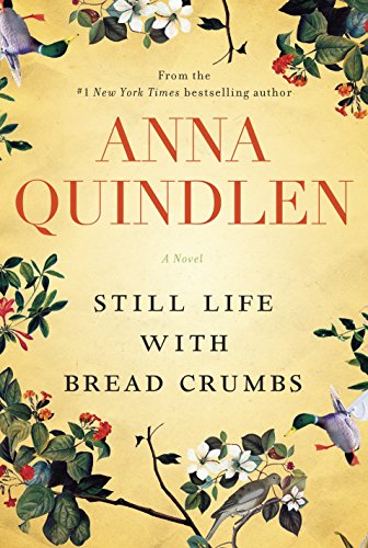 Imagen de archivo de Still Life with Bread Crumbs: A Novel a la venta por SecondSale