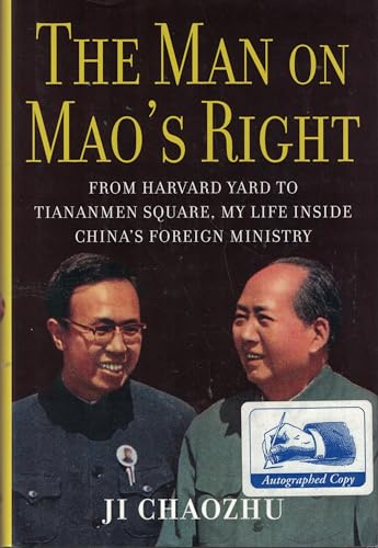 Stock image for The Man on Mao's Right: From Harvard Yard to Tiananmen Square, My Life Inside China's Foreign Ministry for sale by Wonder Book