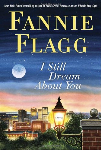Beispielbild fr I Still Dream About You: A Novel zum Verkauf von Gulf Coast Books