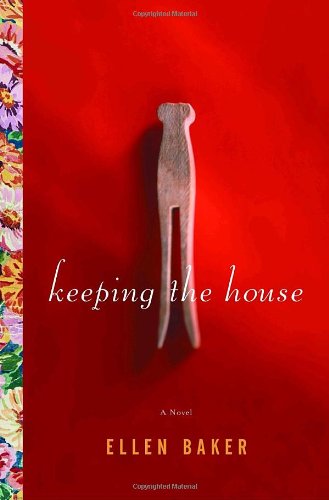 Beispielbild fr Keeping the House: A Novel zum Verkauf von Front Cover Books