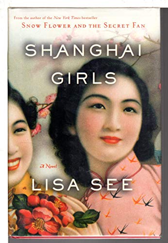 Imagen de archivo de Shanghai Girls: A Novel a la venta por SecondSale