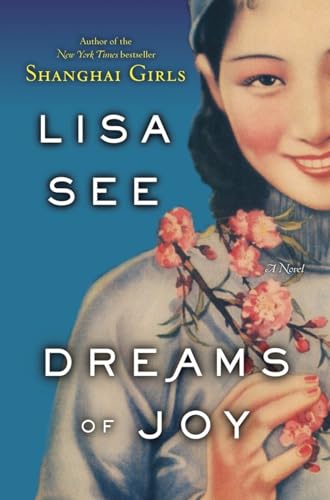 Beispielbild fr Dreams of Joy: A Novel (Shanghai Girls) zum Verkauf von SecondSale