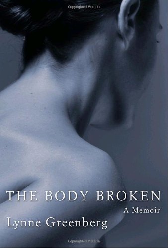 Stock image for The Body Broken: A Memoir for sale by SecondSale