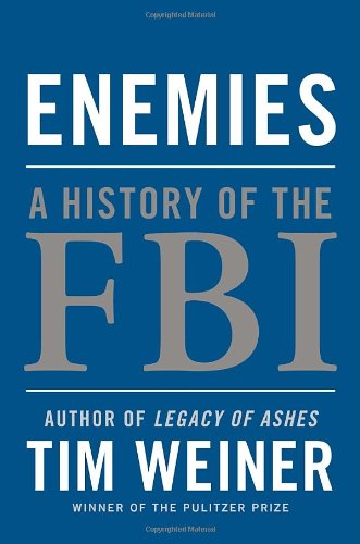 Stock image for Enemies : A History of the FBI for sale by Better World Books