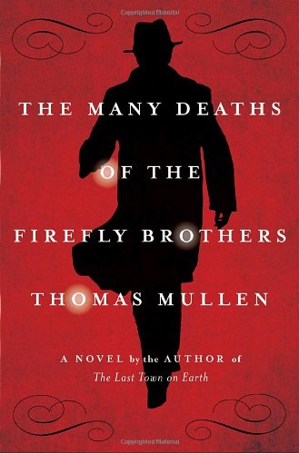 9781400067534: The Many Deaths of the Firefly Brothers: A Novel