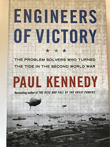 9781400067619: Engineers of Victory: The Problem Solvers Who Turned the Tide in the Second World War