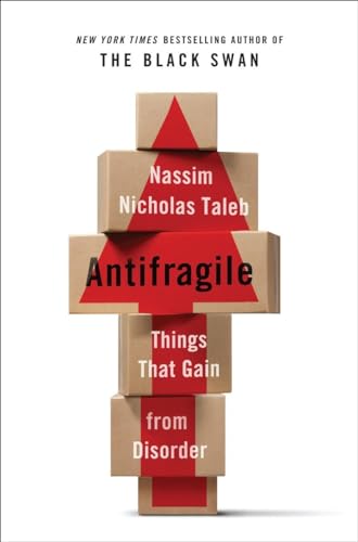 Antifragile: Things That Gain from Disorder: 3 (Incerto) - Taleb, Nassim Nicholas