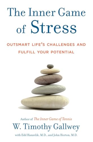 Imagen de archivo de The Inner Game of Stress: Outsmart Lifes Challenges and Fulfill Your Potential a la venta por Goodwill