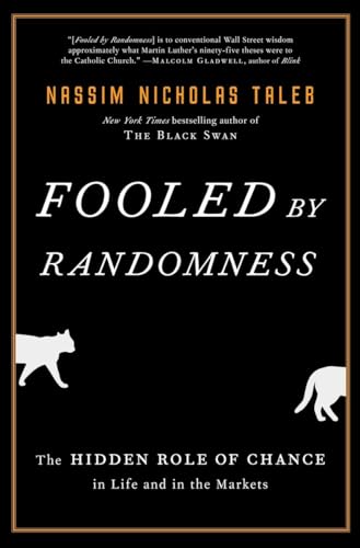 Beispielbild fr Fooled by Randomness: The Hidden Role of Chance in Life and in the Markets (Incerto) zum Verkauf von HPB-Red