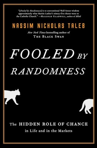 Stock image for Fooled by Randomness: The Hidden Role of Chance in Life and in the Markets (Incerto) for sale by ZBK Books