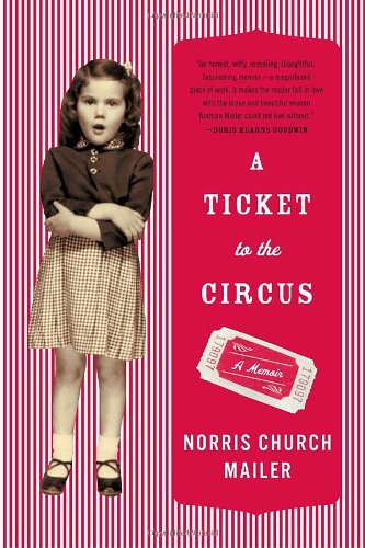 Beispielbild fr A Ticket to the Circus : A Memoir zum Verkauf von Better World Books