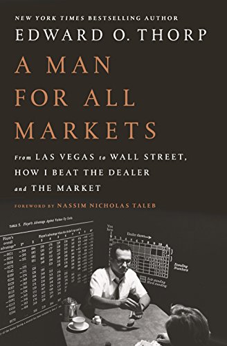 9781400067961: A Man for All Markets: From Las Vegas to Wall Street, How I Beat the Dealer and the Market