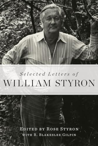 Beispielbild fr Selected Letters of William Styron zum Verkauf von ThriftBooks-Atlanta