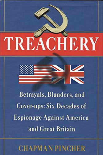Beispielbild fr Treachery : Betrayals, Blunders, and Cover-Ups: Six Decades of Espionage Against America and Great Britain zum Verkauf von Better World Books