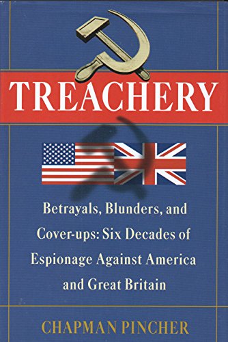 Imagen de archivo de Treachery : Betrayals, Blunders, and Cover-Ups: Six Decades of Espionage Against America and Great Britain a la venta por Better World Books: West