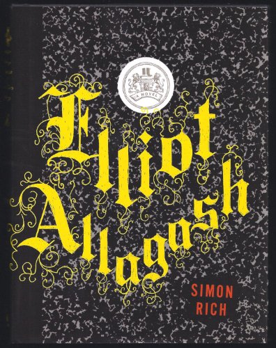 9781400068357: Elliot Allagash: A Novel