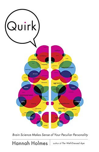Beispielbild fr Quirk : Brain Science Makes Sense of Your Peculiar Personality zum Verkauf von Better World Books